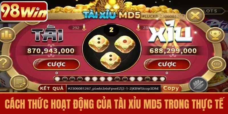 Cách Thức Hoạt Động Của Tài Xỉu MD5 Trong Thực Tế